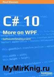 C# 10: More on WPF: Software Development