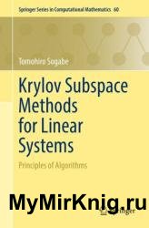 Krylov Subspace Methods for Linear Systems: Principles of Algorithms
