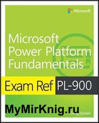 Exam Ref PL-900 Microsoft Power Platform Fundamentals