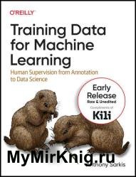 Training Data for Machine Learning: Human Supervision from Annotation to Data Science (Seventh release)