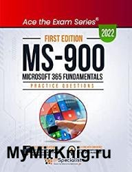 MS-900: Microsoft 365 Fundamentals :+300 Exam Practice Questions with Detailed Explanations and Reference Links
