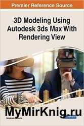 3d Modeling Using Autodesk 3ds Max With Rendering View
