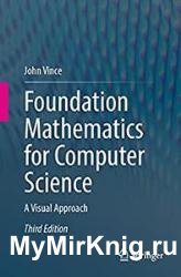 Foundation Mathematics for Computer Science: A Visual Approach (3rd Edition)