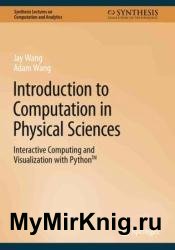 Introduction to Computation in Physical Sciences: Interactive Computing and Visualization with Python