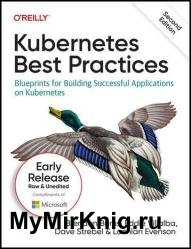 Kubernetes Best Practices, Second Edition (Early Release)