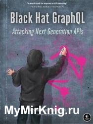 Black Hat GraphQL: Attacking Next Generation APIs