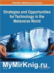 Strategies and Opportunities for Technology in the Metaverse World