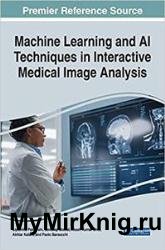 Machine Learning and AI Techniques in Interactive Medical Image Analysis