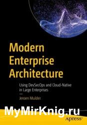 Modern Enterprise Architecture: Using DevSecOps and Cloud-Native in Large Enterprises