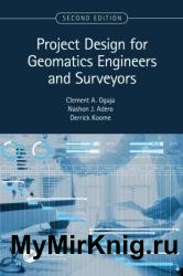Project Design for Geomatics Engineers and Surveyors, Second Edition