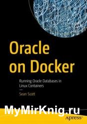 Oracle on Docker: Running Oracle Databases in Linux Containers