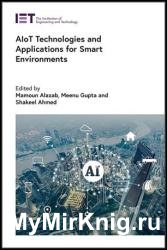 AIoT Technologies and Applications for Smart Environments