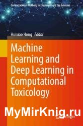 Machine Learning and Deep Learning in Computational Toxicology