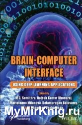 Brain-Computer Interface: Using Deep Learning Applications