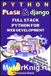 Python Flask and Django | Full Stack Python for Web Development: Build Web Applications in Python
