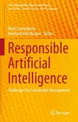 Responsible Artificial Intelligence: Challenges for Sustainable Management