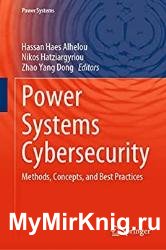 Power Systems Cybersecurity: Methods, Concepts, and Best Practices
