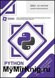 Python for beginners: Your comprehensive step-by-step guide to learn everything about Python