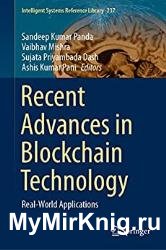 Recent Advances in Blockchain Technology: Real-world Applications