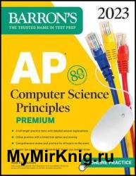 AP Computer Science Principles Premium, 2023: 6 Practice Tests + Comprehensive Review + Online Practice (Barron's Test Prep)