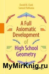 A Full Axiomatic Development of High School Geometry