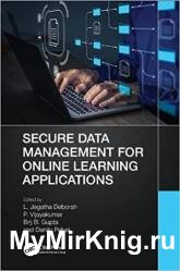 Secure Data Management for Online Learning Applications