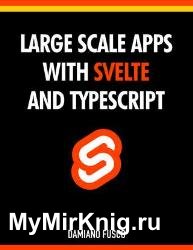 Large Scale Apps with Svelte and TypeScript