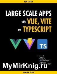 Large Scale Apps with Vue, Vite and TypeScript