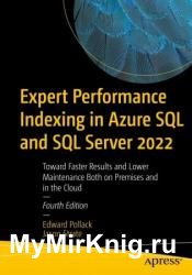 Expert Performance Indexing in Azure SQL and SQL Server 2022, 4th Edition