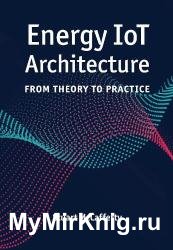Energy IoT Architecture: From Theory to Practice