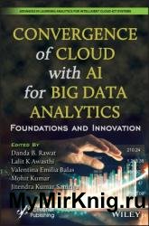 Convergence of Cloud with AI for Big Data Analytics: Foundations and Innovation