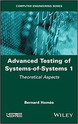 Advanced Testing of Systems-of-Systems, Volume 1: Theoretical Aspects