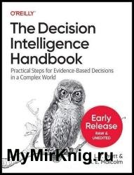 The Decision Intelligence Handbook (Second Early Release)