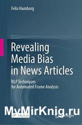 Revealing Media Bias in News Articles: NLP Techniques for Automated Frame Analysis