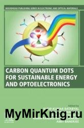 Carbon Quantum Dots for Sustainable Energy and Optoelectronics