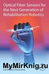 Optical Fiber Sensors for the Next Generation of Rehabilitation Robotics