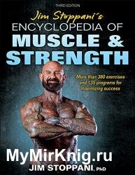 Jim Stoppani's Encyclopedia of Muscle & Strength, 3rd Edition