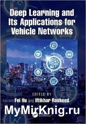 Deep Learning and Its Applications for Vehicle Networks