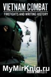 Vietnam Combat: Firefights and Writing History