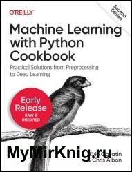 Machine Learning with Python Cookbook, 2nd Edition (Fifth Early Release)