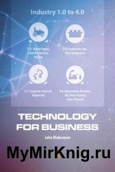 Technology for Business: Application of the Advances in Industry 4.0 to Small to Medium Sized Enterprises