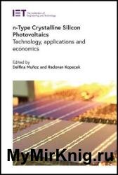 n-Type Crystalline Silicon Photovoltaics: Technology, applications and economics