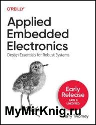 Applied Embedded Electronics (Third Early Release)