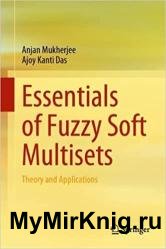 Essentials of Fuzzy Soft Multisets: Theory and Applications
