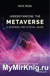 Understanding the Metaverse: A Business and Ethical Guide