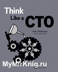Think Like a CTO (Final Release)