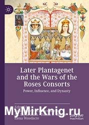 Later Plantagenet and the Wars of the Roses Consorts