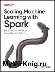 Scaling Machine Learning with Spark (Final Release)
