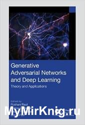 Generative Adversarial Networks and Deep Learning: Theory and Applications