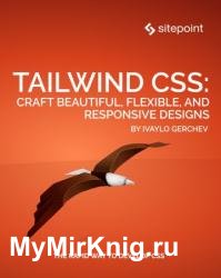 Tailwind CSS: Craft Beautiful, Flexible, and Responsive Designs